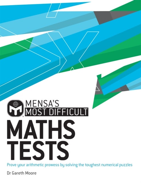 Bilde av Mensa&#039;s Most Difficult Maths Tests Av Dr. Gareth Moore, Mensa Ltd