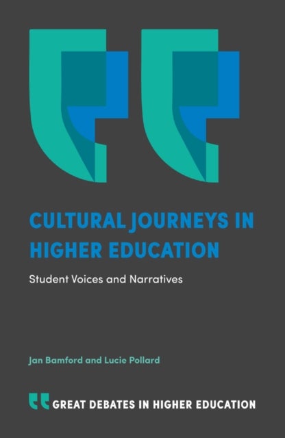 Bilde av Cultural Journeys In Higher Education Av Jan (london Metropolitan University Uk) Bamford, Lucie (university Of The West Of Scotland Uk) Pollard