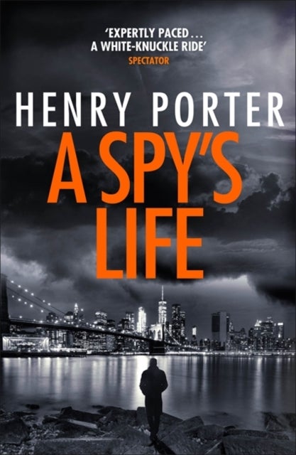 Bilde av A Spy&#039;s Life Av Henry Porter