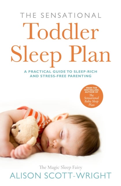 Bilde av The Sensational Toddler Sleep Plan Av Alison Scott-wright