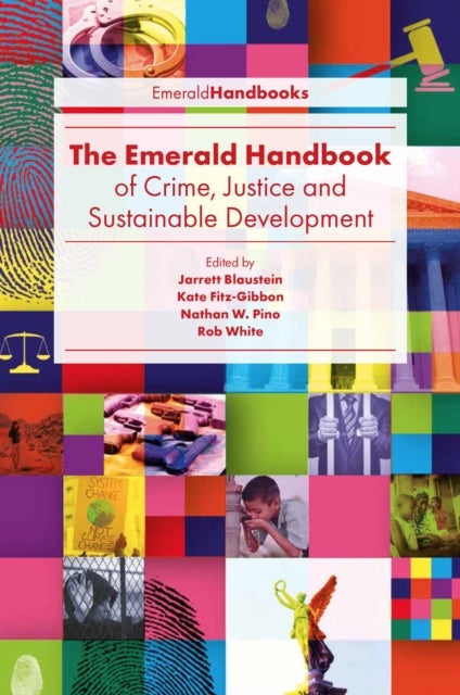 Bilde av The Emerald Handbook Of Crime, Justice And Sustainable Development