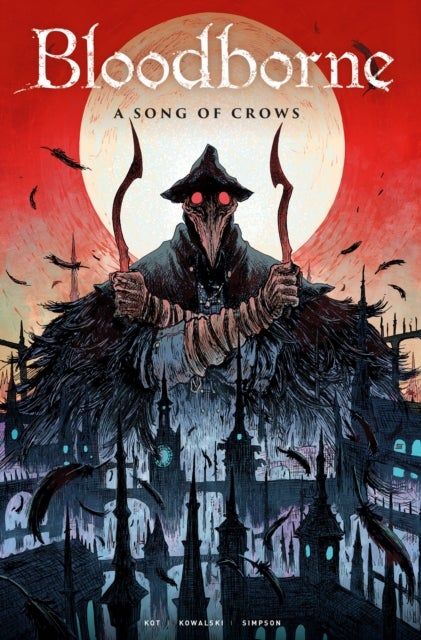 Bilde av Bloodborne: A Song Of Crows Av Ales Kot