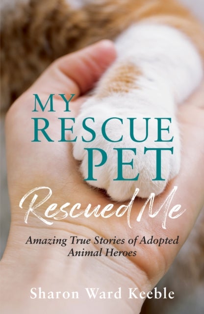 Bilde av My Rescue Pet Rescued Me Av Sharon Ward Keeble