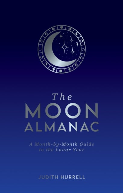 Bilde av The Moon Almanac Av Judith Hurrell
