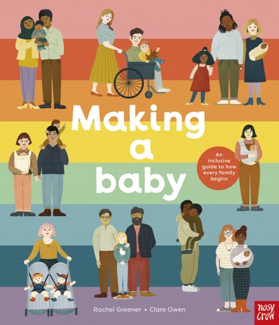 Bilde av Making A Baby: An Inclusive Guide To How Every Family Begins Av Rachel Greener