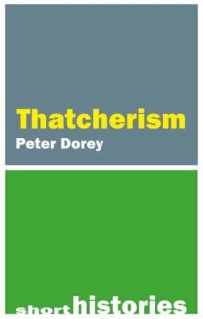 Bilde av Thatcherism Av Professor Peter (cardiff University) Dorey