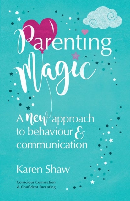 Bilde av Parenting Magic Av Karen Shaw