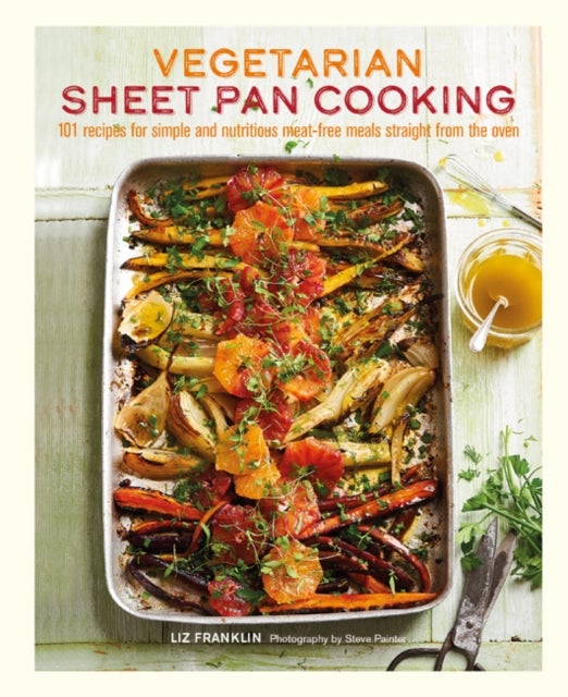 Bilde av Vegetarian Sheet Pan Cooking Av Liz Franklin