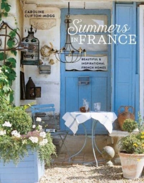 Bilde av Summers In France Av Caroline Clifton Mogg