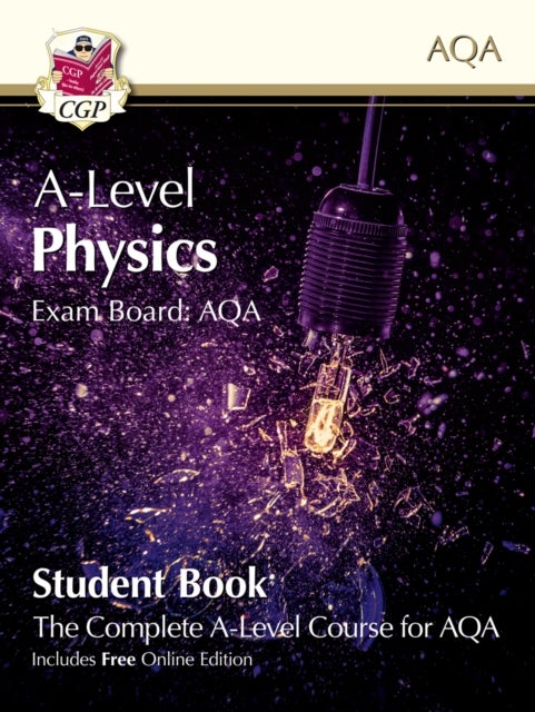 Bilde av A-level Physics For Aqa: Year 1 &amp; 2 Student Book With Online Edition: Course Companion For The 2023 Av Cgp Books