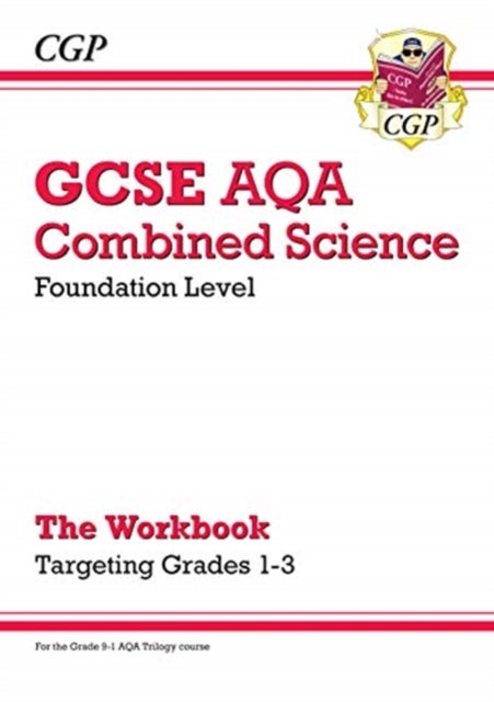 Bilde av Gcse Combined Science Aqa - Foundation: Grade 1-3 Targeted Workbook Av Cgp Books