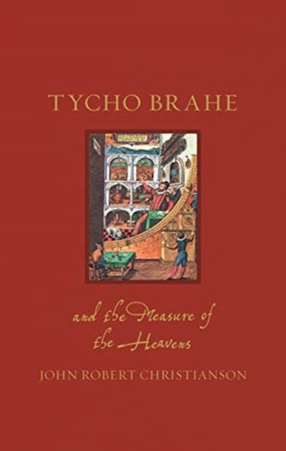 Bilde av Tycho Brahe And The Measure Of The Heavens Av John Robert Christianson