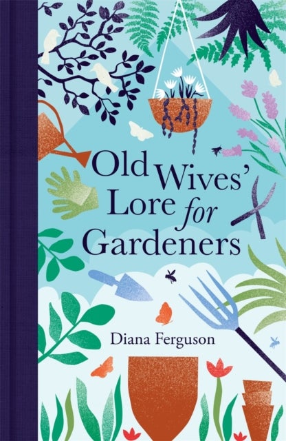 Bilde av Old Wives&#039; Lore For Gardeners Av Diana Ferguson
