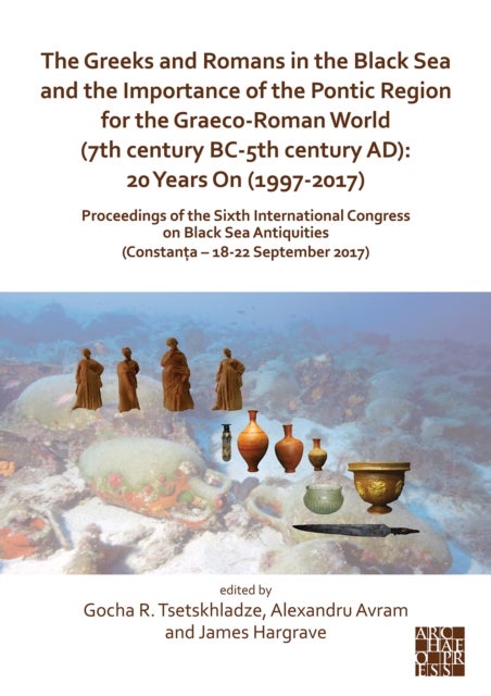 Bilde av The Greeks And Romans In The Black Sea And The Importance Of The Pontic Region For The Graeco-roman