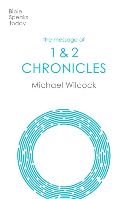 Bilde av The Message Of Chronicles Av Michael (author) Wilcock
