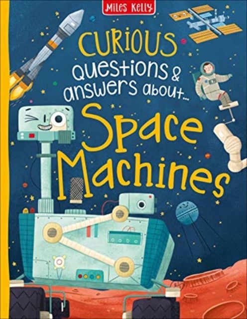 Bilde av Curious Questions &amp; Answers About Space Machines Av Anne Rooney