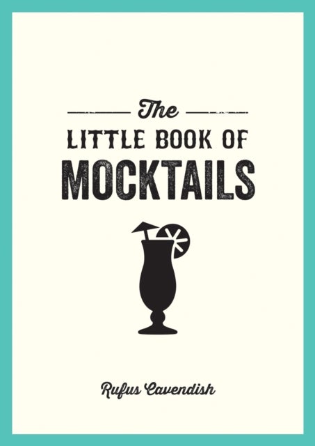 Bilde av The Little Book Of Mocktails Av Rufus Cavendish