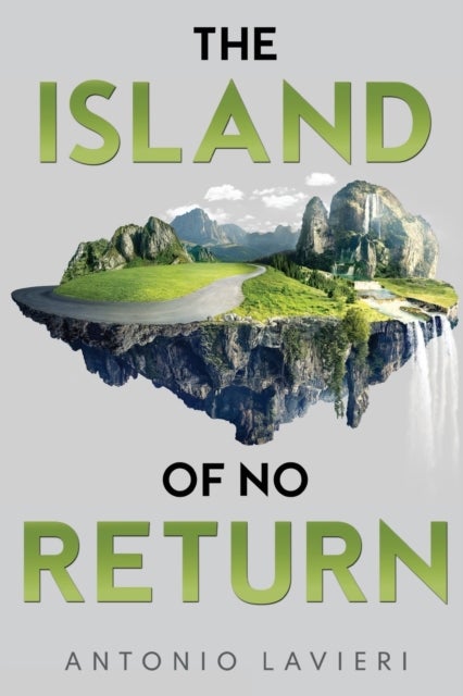 Bilde av The Island Of No Return Av Antonio Lavieri