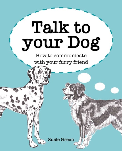Bilde av Talk To Your Dog Av Susie Green