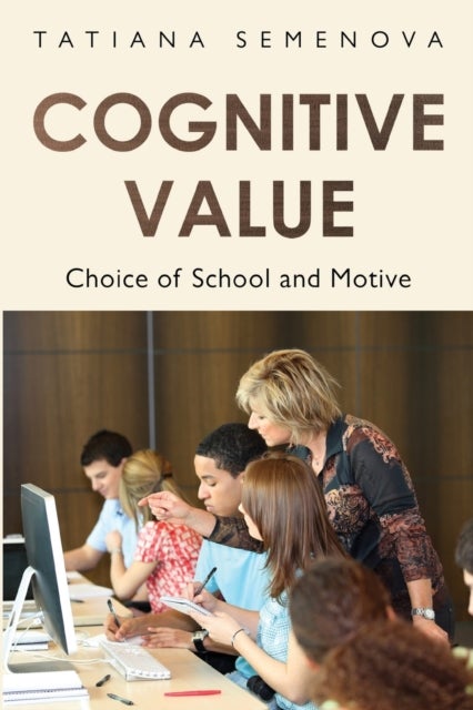 Bilde av Cognitive Value: Choice Of School And Motive Av Tatiana Semenova