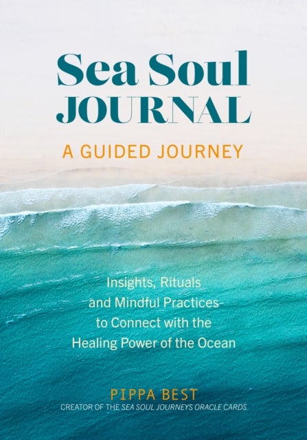Bilde av Sea Soul Journal - A Guided Journey Av Pippa Best