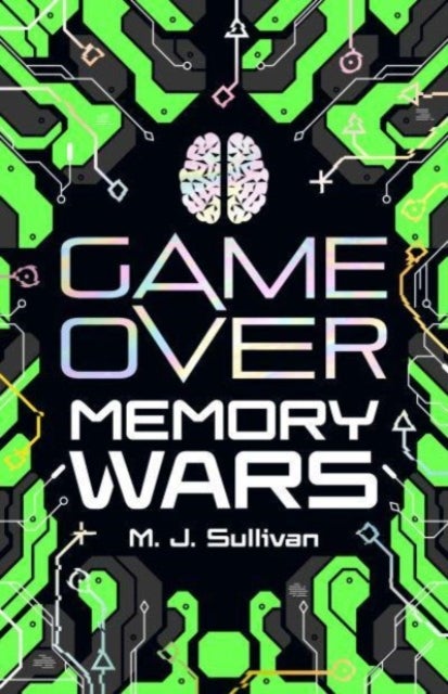 Bilde av Game Over: Memory Wars Av M. J. Sullivan