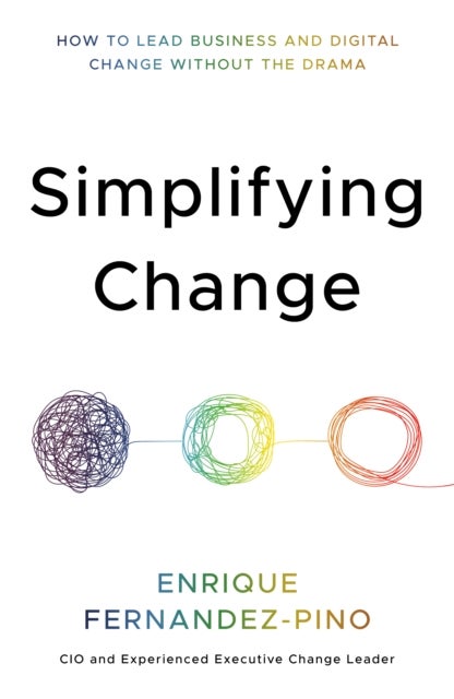 Bilde av Simplifying Change Av Enrique Fernandez-pino