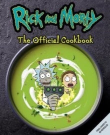 Bilde av Rick &amp; Morty: The Official Cookbook