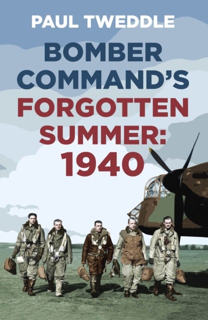 Bilde av Bomber Command&#039;s Forgotten Summer Av Paul Tweddle