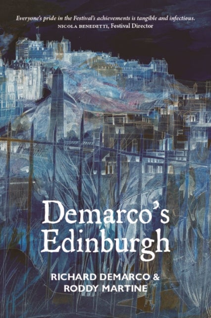 Bilde av Demarco&#039;s Edinburgh Av Richard Demarco, Roddy Martine