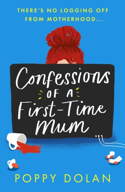 Bilde av Confessions Of A First-time Mum Av Poppy Dolan