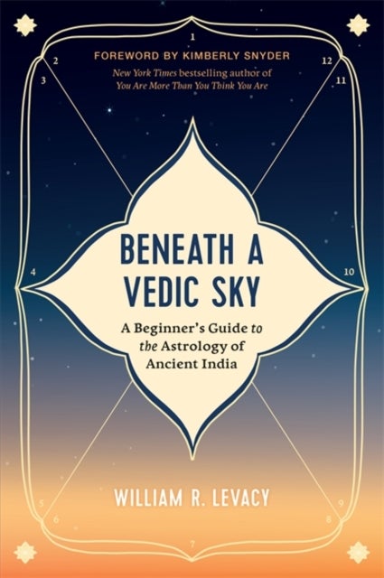 Bilde av Beneath A Vedic Sky Av William R. Levacy