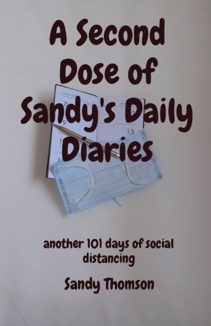 Bilde av A Second Dose Of Sandy&#039;s Daily Diaries Av Sandy Thomson