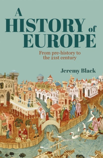 Bilde av A History Of Europe Av Professor Jeremy Black