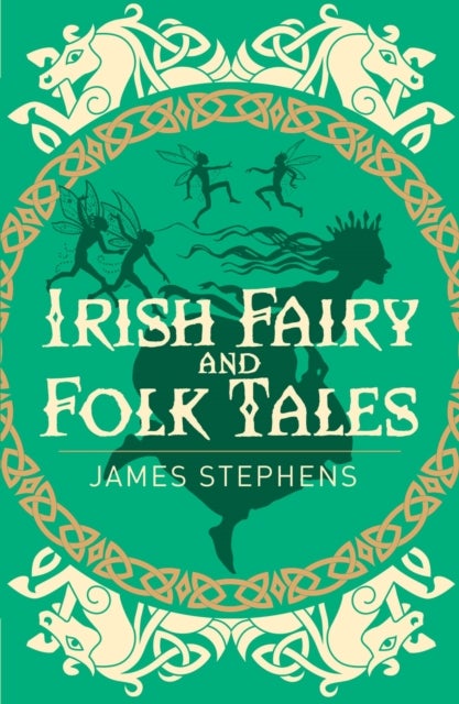 Bilde av Irish Fairy &amp; Folk Tales Av James Stephens