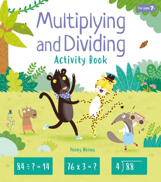 Bilde av Multiplying And Dividing Activity Book Av Penny Worms