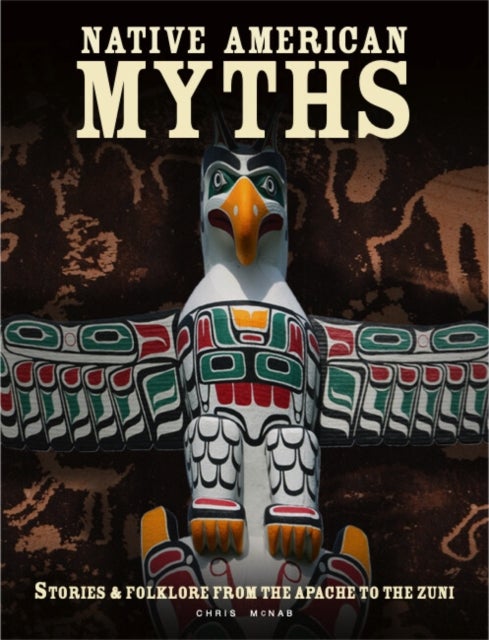 Bilde av Native American Myths Av Chris Mcnab