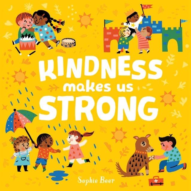 Bilde av Kindness Makes Us Strong Av Sophie Beer