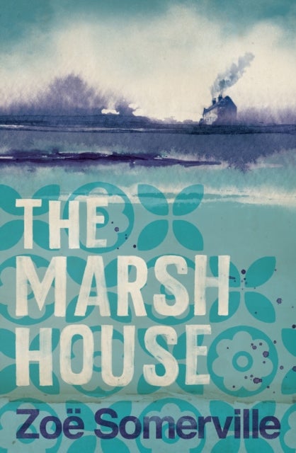 Bilde av The Marsh House Av Zoe Somerville