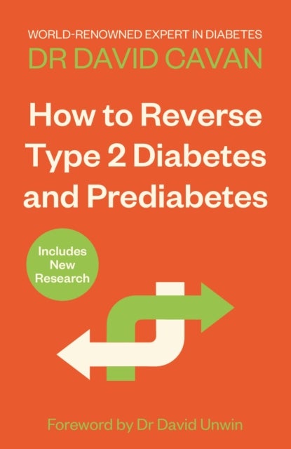 Bilde av How To Reverse Type 2 Diabetes And Prediabetes Av Dr David Cavan