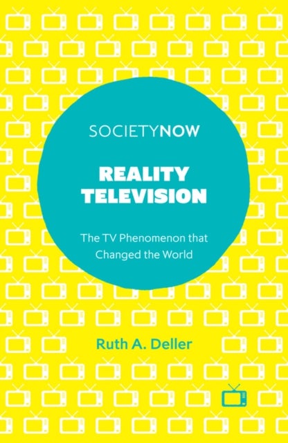 Bilde av Reality Television Av Ruth A. (sheffield Hallam University Uk) Deller