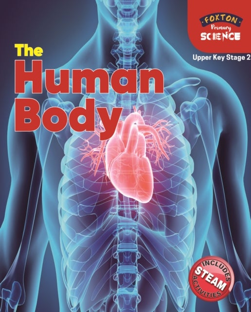 Bilde av Foxton Primary Science: The Human Body (upper Ks2 Science) Av Nichola Tyrrell