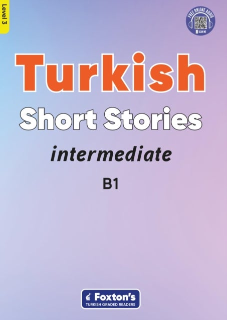 Bilde av Intermediate Turkish Short Stories - Based On A Comprehensive Grammar And Vocabulary Framework (cefr Av Yusuf Buz