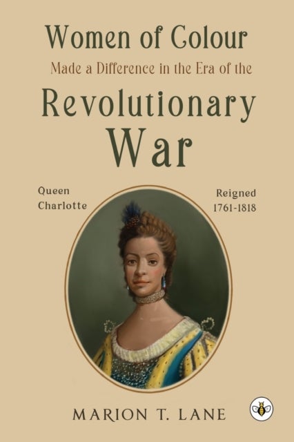 Bilde av Women Of Colour Made A Difference In The Era Of The Revolutionary War Av Marion T. Lane