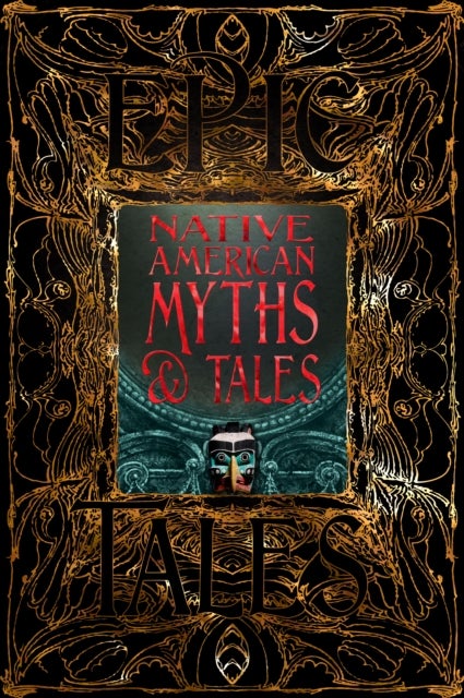 Bilde av Native American Myths &amp; Tales Av Sam Gill
