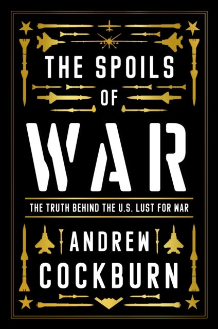 Bilde av The Spoils Of War Av Andrew Cockburn