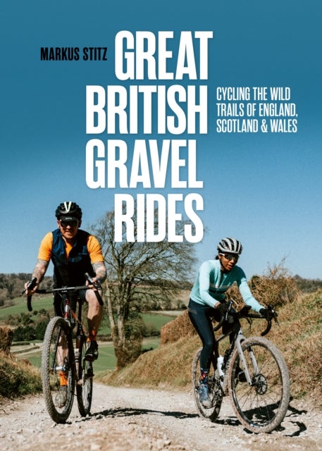 Bilde av Great British Gravel Rides Av Markus Stitz