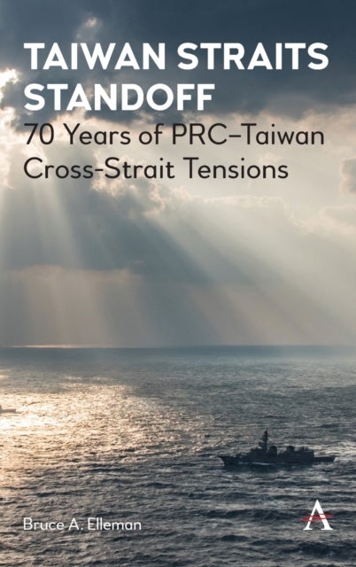 Bilde av Taiwan Straits Standoff Av Bruce A. Elleman