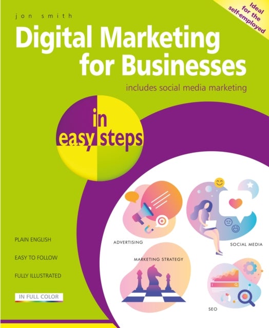 Bilde av Digital Marketing For Businesses In Easy Steps Av Jon Smith