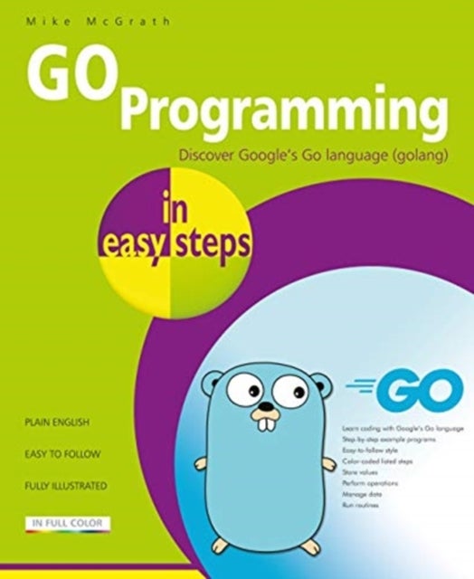 Bilde av Go Programming In Easy Steps Av Mike Mcgrath